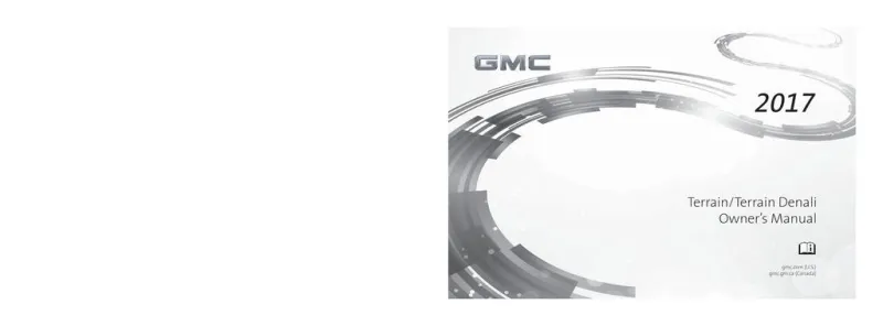 2017 GMC Terrain Owner’s Manual owner's manual 2017 GMC Terrain Owner’s Manual owner's manual